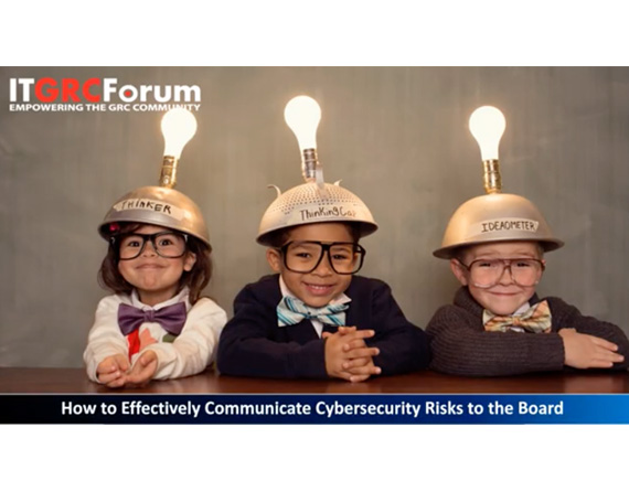 Webinar How To Effectively Communicate Cybersecurity Risks To The Board